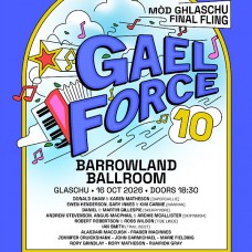 GALE FORCE 10, GLASGOW, BARROWLAND BALLROOM, FRIDAY 16TH OCTOBER 2026 GALE FORCE 10, GLASGOW, BARROWLAND BALLROOM, FRIDAY 16TH OCTOBER 2026